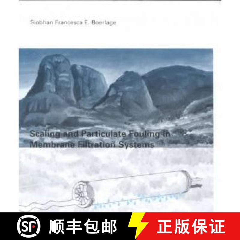【3-4周达】Scaling and Particulate Fouling in Membrane Filtration Systems [9789058092427]