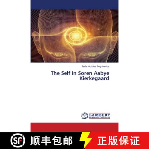 预订 The Self in Soren Aabye Kierkegaard [9786200299307]