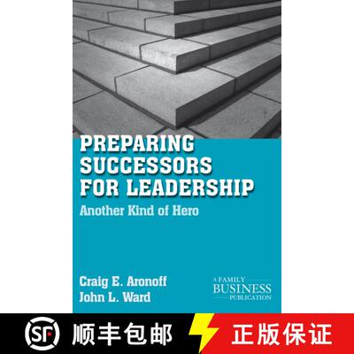 【3-4周达】Preparing Successors for Leadership: Another Kind of Hero [9780230110991]