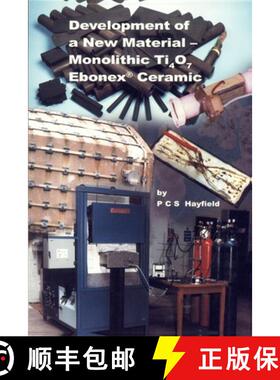【3-4周达】Development of a New Material : Monolithic Ti4O7 Ebonex Ceramic [9780854049844]