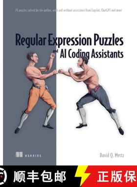 【3-4周达】Regular Expression Puzzles and AI Coding Assistants: 24 Puzzles Solved by the Author, with... [9781633437814]