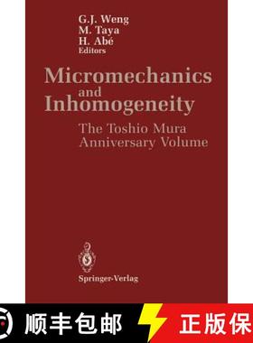 【3-4周达】Micromechanics and Inhomogeneity : The Toshio Mura 65th Anniversary Volume [9781461389217]