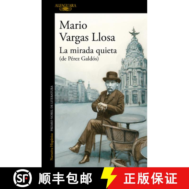 【3-4周达】La Mirada Quieta (de Pérez Galdós) / The Quiet Gaze (of Pérez Galdós) [9781644735978]