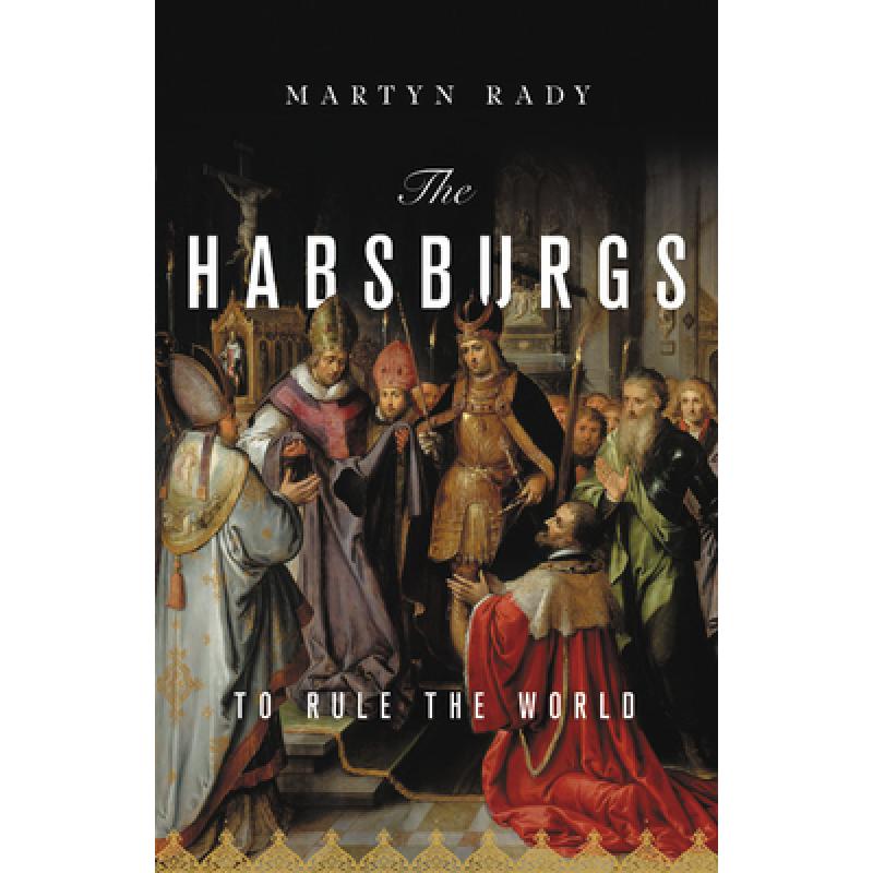 预订 the habsburgs: to rule the world [9781541644502]