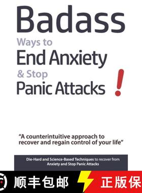 预订 Badass Ways to End Anxiety & Stop Panic Attacks! - A counterintuitive approach to recover and re... [9789090305264]