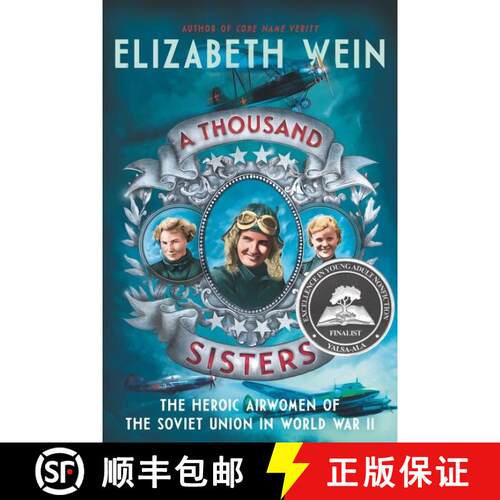 【3-4周达】A Thousand Sisters: The Heroic Airwomen of the Soviet Union in World War II [9780062453037]