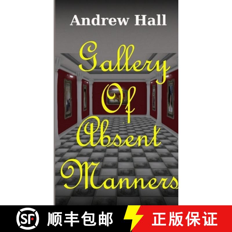 【3-4周达】Gallery Of Absent Manners [9781291470789]