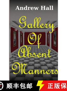 预订 Gallery Of Absent Manners [9781291470789]