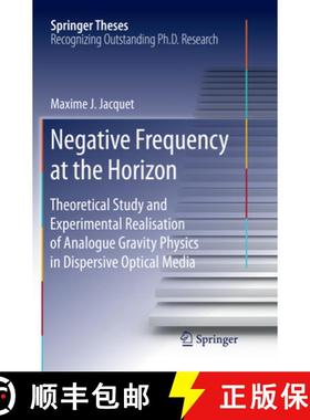 【3-4周达】Negative Frequency at the Horizon : Theoretical Study and Experimental Realisation of Anal... [9783030081706]