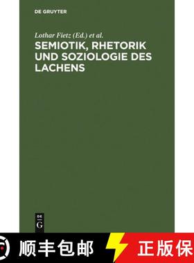 预订 Semiotik, Rhetorik und Soziologie des Lachens: Vergleichende Studien zum Funktionswandel des Lac... [9783484401396]