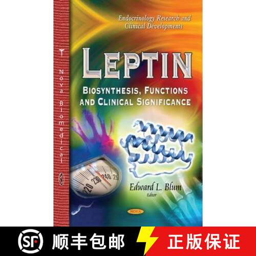 【3-4周达】精装 Leptin: Biosynthesis, Functions and Clinical Significance [9781629488011]