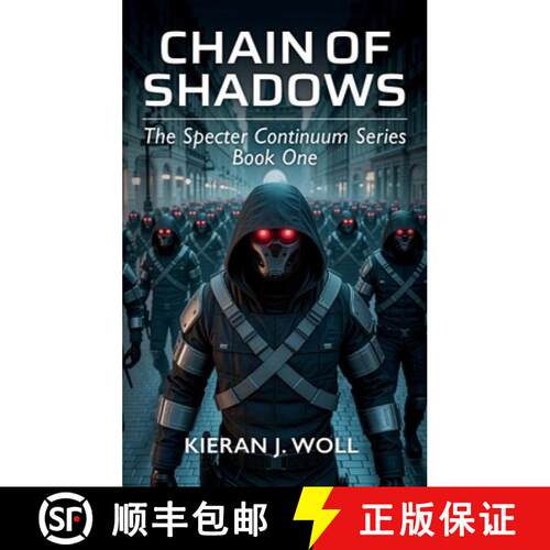 【3-4周达】精装 Chain of Shadows, The Specter Continuum Series - Book One [9798904189143]