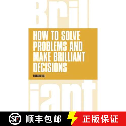 【3-4周达】How to Solve Problems and Make Brilliant Decisions: Business Thinking Skills That Really Work [9781292064024]