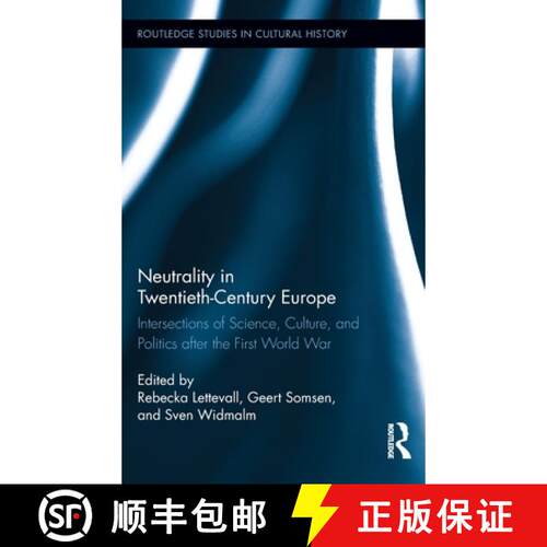 【3-4周达】精装 Neutrality in Twentieth-Century Europe : Intersections of Science, Culture, and Polit... [9780415893770]