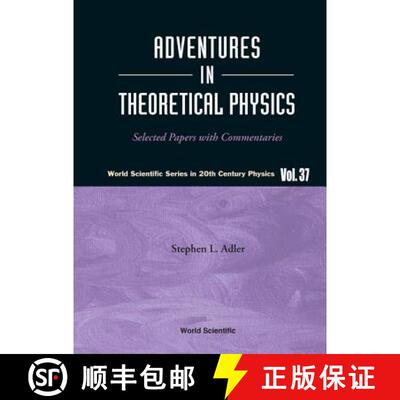 【3-4周达】精装 Adventures In Theoretical Physics: Selected Papers With Commentaries [9789812563705]