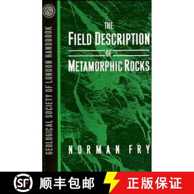 预订 The Field Description Of Metamorphic Rocks (Paper Only) [Wiley地球科学] [9780471932215]