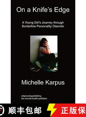 【3-4周达】On Knife's Edge: A Young Girl's Journey Through Borderline Personality Disorder [9781849912495]