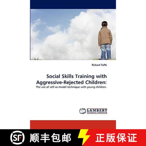 【3-4周达】Social Skills Training with Aggressive-Rejected Children: [9783838351087]