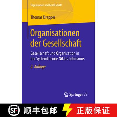 【3-4周达】Organisationen der Gesellschaft : Gesellschaft und Organisation in der Systemtheorie Nikla... [9783658217174]