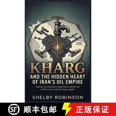 【3-4周达】Kharg and the Hidden Heart of Iran's Oil Empire [9798233713262]
