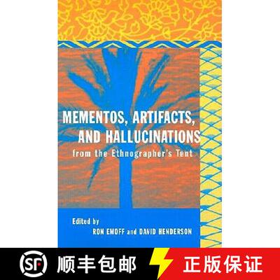 【3-4周达】Mementos, Artifacts and Hallucinations from the Ethnographer's Tent [9780415935463]