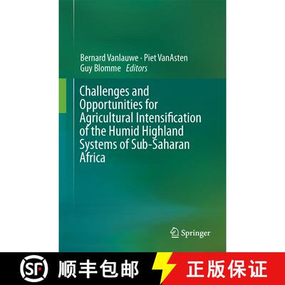 【3-4周达】精装 Challenges and Opportunities for Agricultural Intensification of the Humid Highland S... [9783319076614]