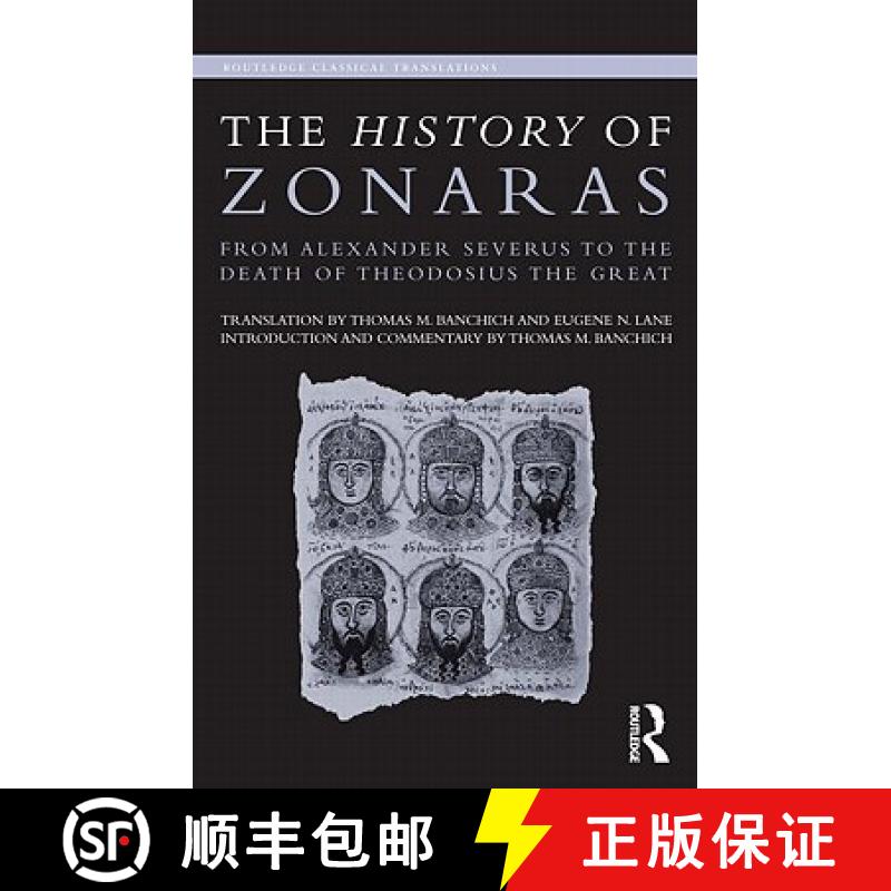 【3-4周达】The History of Zonaras: From Alexander Severus to the Death of Theodosius the Great [9780415694322]
