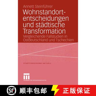 【3-4周达】Wohnstandortentscheidungen und städtische Transformation : Vergleichende Fallstudien in O... [9783810041319]