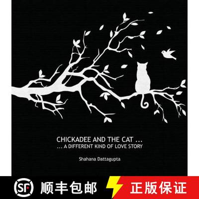 【3-4周达】Chickadee and the Cat [9780615758442]