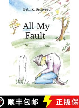 预订 All My Fault [9781737394570]