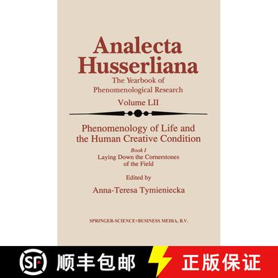 【3-4周达】Phenomenology of Life and the Human Creative Condition: Book I Laying Down the Cornerstone... [9789048148059]