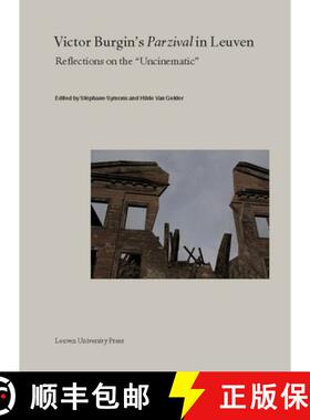 【3-4周达】Victor Burgin’s Parzival in Leuven: Reflections on the Uncinematic [9789462700994]