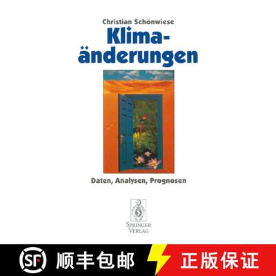 【3-4周达】Klimaänderungen: Daten, Analysen, Prognosen [9783540590965]