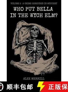 【3-4周达】Who Put Bella In The Wych Elm? Volume 2: A Crime Shrouded In Mystery [9798201387310]