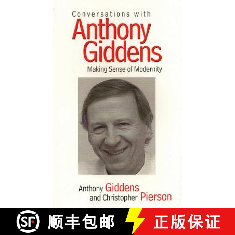【3-4周达】Conversations With Anthony Giddens - Making Sense Of Modernity [Wiley社会学] [9780745620497]