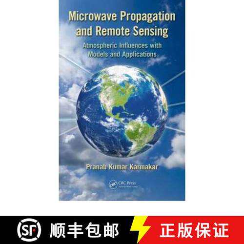 【3-4周达】精装 Microwave Propagation and Remote Sensing: Atmospheric Influences with Models and Appl... [9781439848999]
