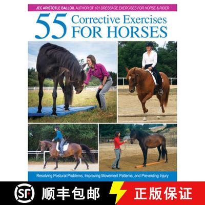 【3-4周达】55 Corrective Exercises for Horses: Resolving Postural Problems, Improving Movement Patter... [9781570768675]