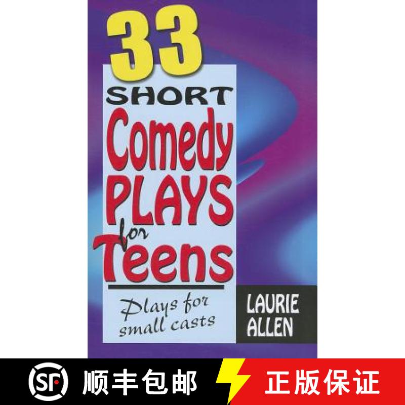 【3-4周达】Thirty-Three Short Comedy Plays for Teens: Plays for Small Casts [9781566081818]