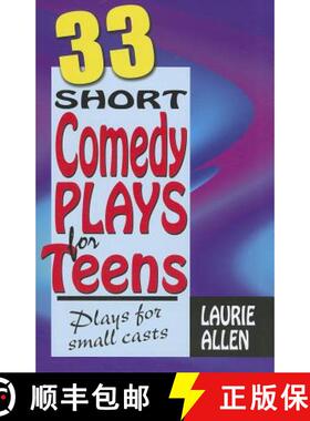 预订 Thirty-Three Short Comedy Plays for Teens: Plays for Small Casts [9781566081818]