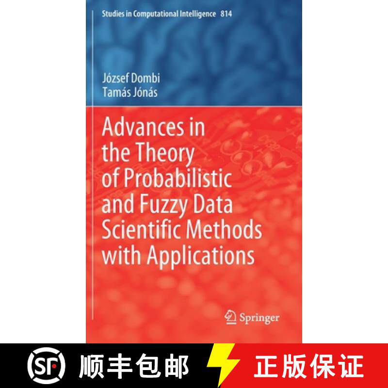 【3-4周达】Advances in the Theory of Probabilistic and Fuzzy Data Scientific Methods with Applications [9783030519483]