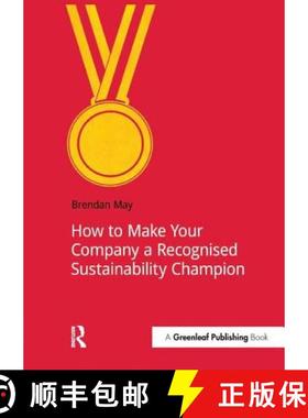 【3-4周达】How to Make Your Company a Recognized Sustainability Champion [9781909293182]
