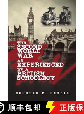 【3-4周达】The Second World War as Experienced by a British Schoolboy [9798893412123]