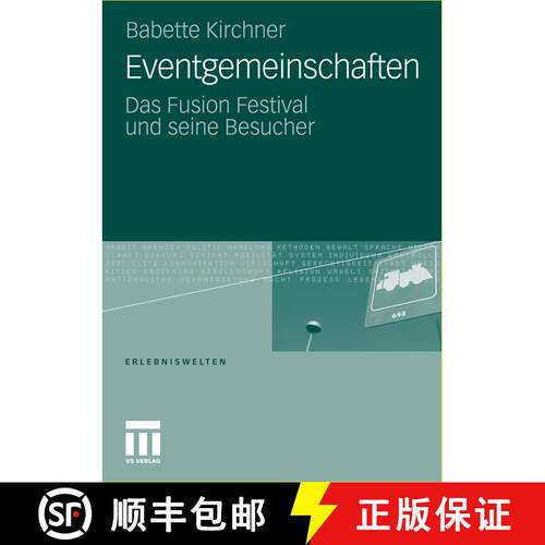 【3-4周达】Eventgemeinschaften : Das Fusion Festival und seine Besucher [9783531179872]
