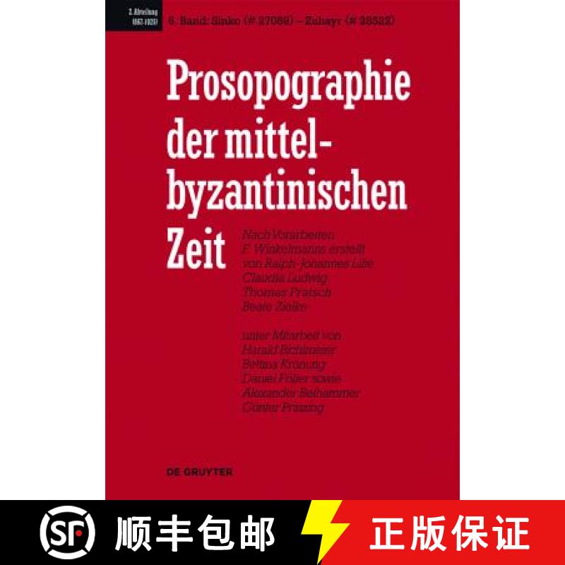预订 Prosopographie der mittelbyzantinischen Zeit, Band 6, Sinko (# 27089) - Zuhayr (# 28522) [9783110206357]