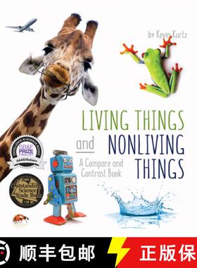预订 Living Things and Nonliving Things: A Compare and Contrast Book [9781628559866]