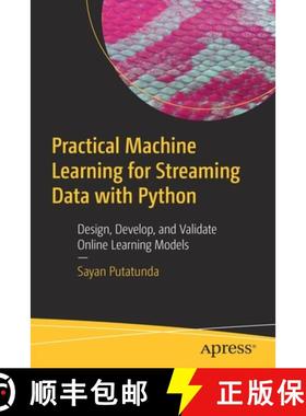 【3-4周达】Practical Machine Learning for Streaming Data with Python : Design, Develop, and Validate ... [9781484268667]