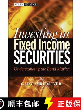 【3-4周达】Investing In Fixed Income Securities: Understanding The Bond Market [Wiley金融] [9780471465126]