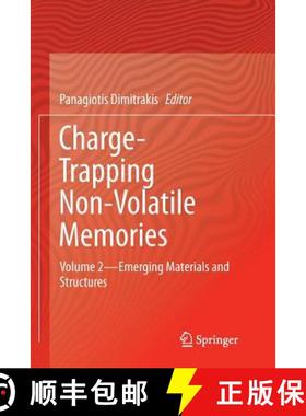 【3-4周达】Charge-Trapping Non-Volatile Memories : Volume 2--Emerging Materials and Structures [9783319839998]
