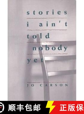 【3-4周达】Stories I Ain't Told Nobody Yet: Selections from the People Pieces [9781559360272]