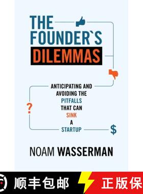 【3-4周达】创业者困境 The Founder's Dilemmas: Anticipating and Avoiding the Pitfalls That Can Sink a ... [9780691158303]